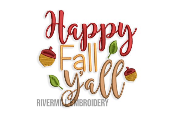 Happy Fall Y All Embroidery Design